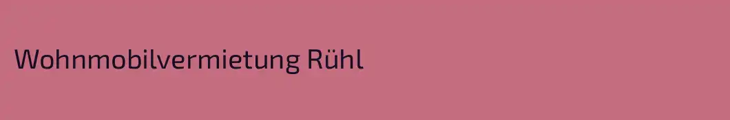 Wohnmobilvermietung Rühl